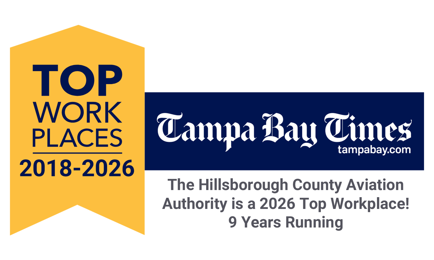 Top Work Places 2018-2026 Tampa Bay Times. The Hillsborough County Aviation Authority is a 2026 Top Workplace! 9 years running.